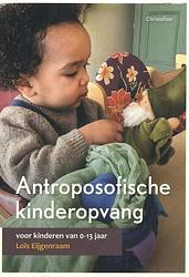 Foto van Antroposofische kinderopvang - lois eijgenraam - paperback (9789060389720)
