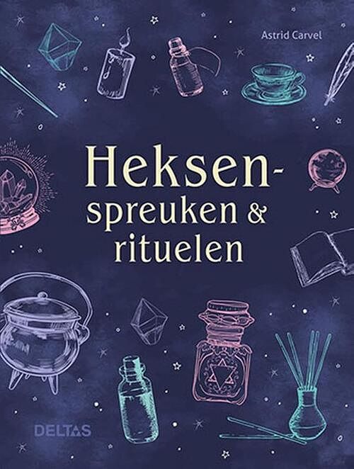 Foto van Heksenspreuken en rituelen - astrid carvel - hardcover (9789044763843)