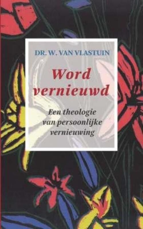 Foto van Word vernieuwd - wim van vlastuin - ebook (9789043514293)