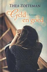 Foto van Geld en goed - thea zoeteman - hardcover (9789020553987)