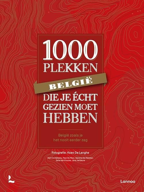 Foto van 1000 plekken die je écht gezien moet hebben - belgië - gert corremans - hardcover (9789401479189)
