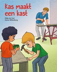 Foto van Kas maakt een kast - hilde de vaal - hardcover (9789087185701)