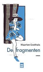 Foto van De fragmenten - maarten goethals - ebook (9789460016981)