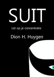 Foto van Suit - dion h. huygen - paperback (9789402138474)