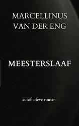 Foto van Meesterslaaf - marcellinus van der eng - ebook