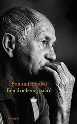 Foto van Een driebenig paard - bohumil hrabal - ebook