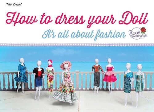 Foto van How to dress your doll - roos productions - ebook (9789043916189)
