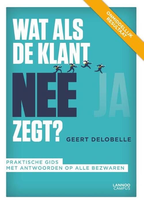 Foto van Wat als de klant nee zegt? - geert delobelle - ebook (9789401436373)