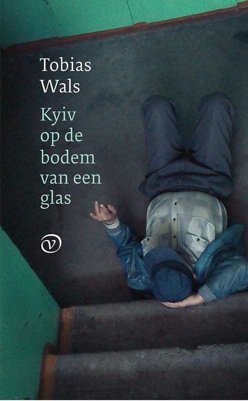 Foto van Kyiv op de bodem van een glas - tobias wals - ebook (9789028222120)