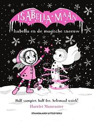 Foto van Isabella en de magische sneeuw - harriet muncaster - hardcover (9789002278044)