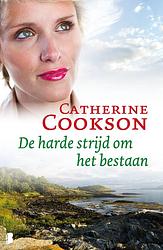 Foto van De harde strijd om het bestaan - catherine cookson - ebook (9789460234330)