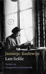 Foto van Late liefde - jannetje koelewijn - paperback (9789028221222)
