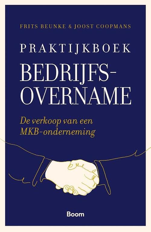 Foto van Praktijkboek bedrijfsovername - frits beunke, joost coopmans - paperback (9789024455683)