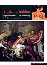 Foto van Tragische helden - charles hupperts, elly jans - paperback (9789087717605)