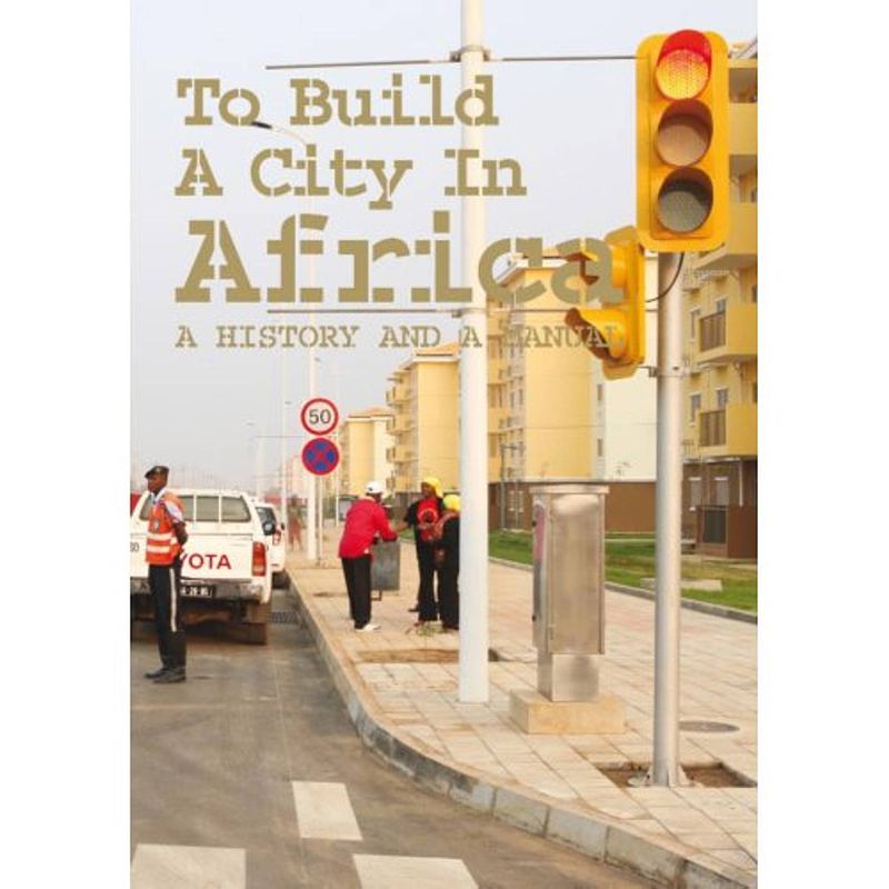 Foto van To build a city in africa