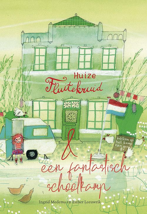 Foto van Huize fluitekruid en een fantastisch schoolkamp - ingrid medema - ebook (9789087185350)