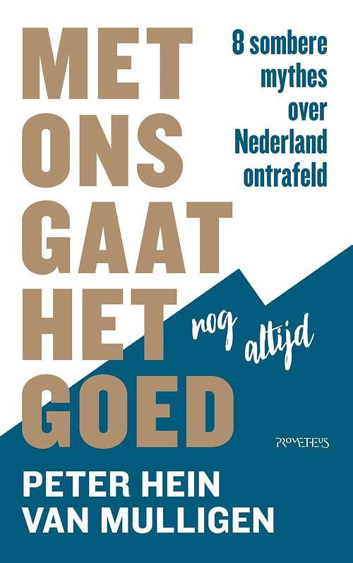 Foto van Met ons gaat het nog altijd goed - peter hein van mulligen - ebook (9789044643442)