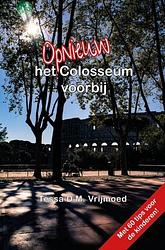 Foto van Opnieuw het colosseum voorbij - tessa d.m. vrijmoed - paperback (9789464056235)