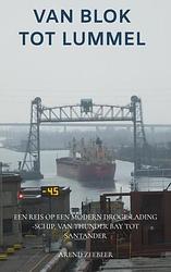 Foto van Van blok tot lummel - arend zeebeer - paperback (9789464357462)