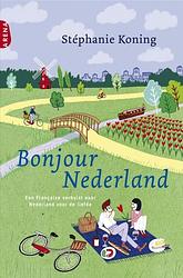 Foto van Bonjour nederland - stéphanie koning - ebook (9789460230219)