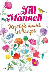 Foto van Heerlijk duurt het langst - jill mansell - ebook (9789024588527)