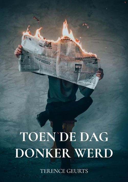 Foto van Toen de dag donker werd - terence geurts - ebook