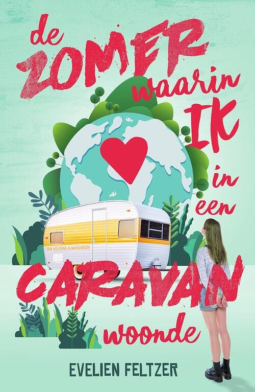 Foto van De zomer waarin ik in een caravan woonde - evelien feltzer - ebook (9789000372027)