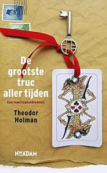 Foto van De grootste truc aller tijden - theodor holman - ebook (9789046814994)