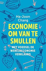 Foto van Economie om van te smullen - ha-joon chang - paperback (9789046829295)