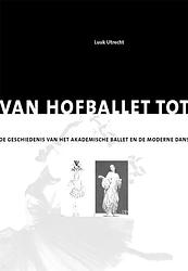 Foto van Van hofballet tot postmoderne dans - luuk utrecht - ebook (9789462495326)