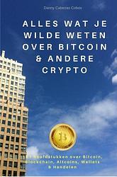 Foto van Alles wat je wilde weten over bitcoin & andere crypto - danny cabezas cobos - ebook (9789402174519)