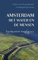 Foto van Amsterdam, het water en de mensen - gabri van tussenbroek, ranjith jayasena - ebook