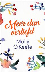 Foto van Meer dan verliefd - molly o´keefe - ebook (9789402754582)