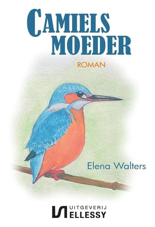 Foto van Camiels moeder - elena walters - paperback (9789464492798)