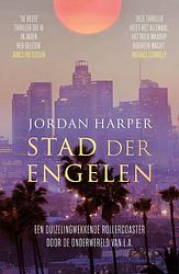 Foto van Stad der engelen - jordan harper - paperback (9789021040479)