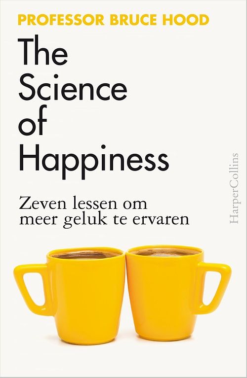 Foto van The science of happiness - bruce hood - ebook