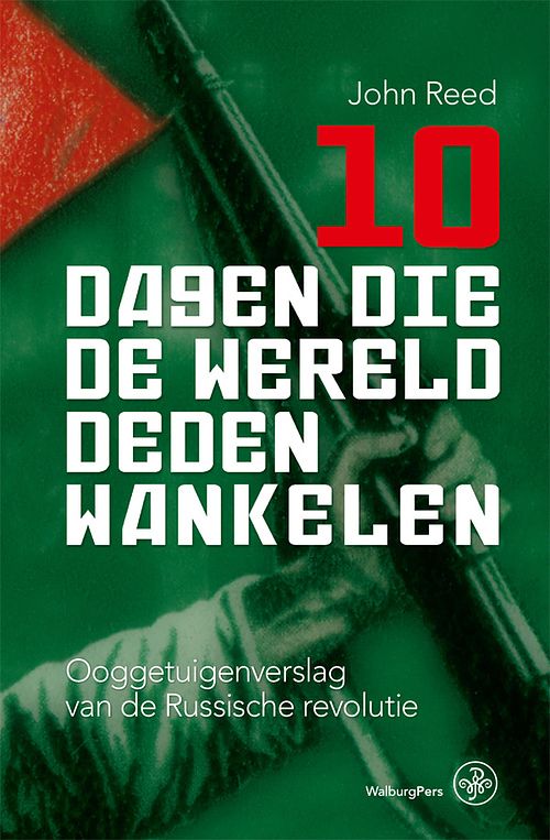 Foto van 10 dagen die de wereld deden wankelen - john reed - ebook (9789462495081)