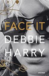 Foto van Face it - deborah harry - ebook (9789000359172)