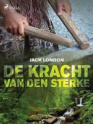 Foto van De kracht van den sterke - jack london - ebook