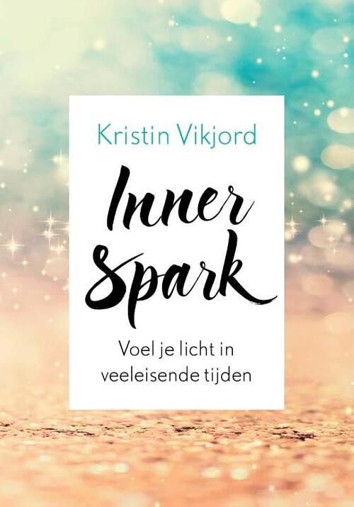 Foto van Inner spark - kristin vikjord - ebook (9789021572697)