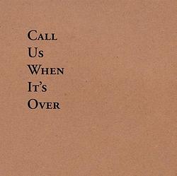 Foto van Call us when its over - cd (5414165089490)