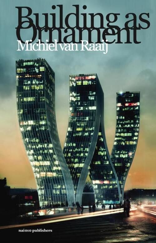 Foto van Buidling as ornament - michiel van raaij - ebook (9789462080775)