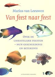 Foto van Van feest naar feest - marius van leeuwen - ebook (9789460034510)