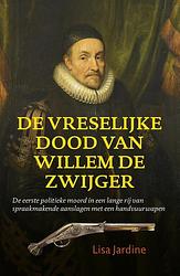 Foto van De vreselijke dood van willem de zwijger - lisa jardine - ebook (9789401903844)