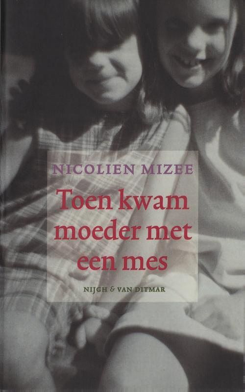 Foto van Toen kwam moeder met een mes - nicolien mizee - ebook (9789038895857)