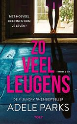 Foto van Zo veel leugens - adele parks - paperback (9789021461342)