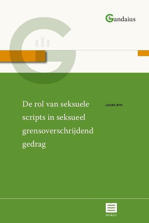 Foto van De rol van seksuele scripts in seksueel grensoverschrijdend gedrag - laura byn - paperback (9789046611289)