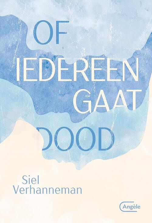 Foto van Of iedereen gaat dood - siel verhanneman - ebook (9789460416224)