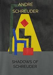 Foto van Shadows of schreuder - andré schreuder - paperback (9789464480979)