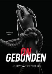 Foto van Ongebonden - jordy van den berg - ebook